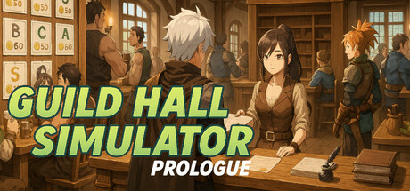 Guild Hall Simulator: Prologue artwork, showing a busy fantasy guild hall